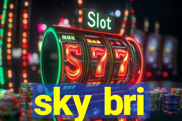 sky bri